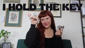 I Hold The Key (Chastity Humiliation and Denial)
