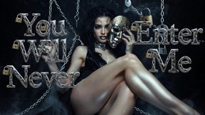 You Will Never Enter Me