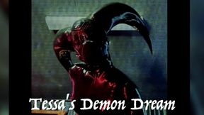 Tessa's Demon Dream ft Kindly Fruit Bat, Raven Noxx, Delia Demure