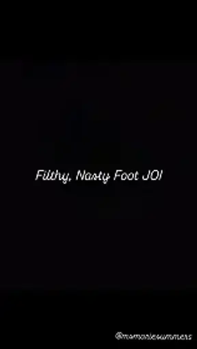 Nasty, Filthy Foot JOI
