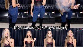 My date didn't like my smoking!