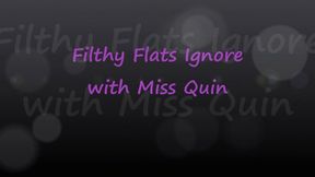 Miss Quin’s Filthy Flats Ignore