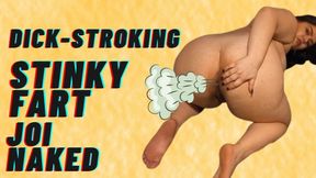 Dick-Stroking Stinky Fart JOI Naked