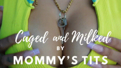 Caged and Milked by Step-Mommy's Tits