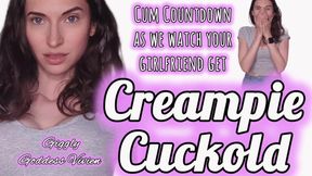 Creampie Cuckold and Cum Countdown as we watch your girlfriend get fucked! It's your favorite fantasy!