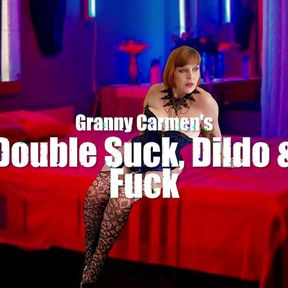 Granny Carmen&#039;s Double Suck, Dildo &amp; Fuck