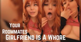 Your Roommates Girlfriend is a Whore