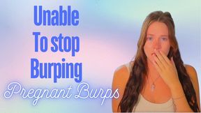 Can't To Stop Burping: Pregnant Burps