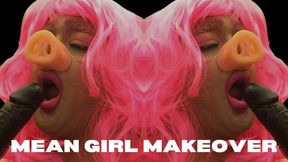 MEAN GIRL MAKEOVER