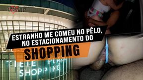 Um desconhecido me comeu sem camisinha no estacionamento do Shopping | Cristina Almeida