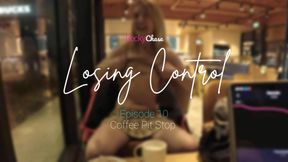 Ｌｏｓｉｎｇ Ｃｏｎｔｒｏｌ - Episode 10 - Coffee Pit Stop ☕😏
