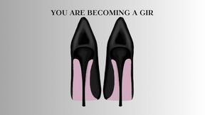 YOU ARE THE GIRL MIND FUCK - Becoming The Girl, Sissy Training