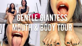 Gentle Giantess Mouth & Body Tour