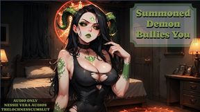 Summoned Demon Bullies You