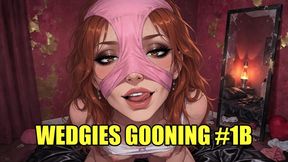Wedgies Gooning #1B: Bratty Wedgie Mind Melter (Animated)