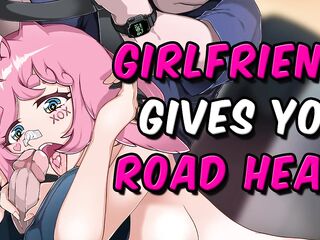 Girlfriend Gives You Road Head ASMR