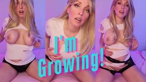 I'm Growing!
