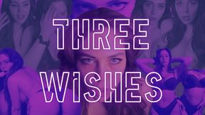 THREE WISHES