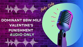 Dominant BBW MILF Valentine's Punishment AUDIO ONLY