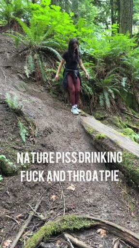 ✨just for fans ✨ Nature slut swallows pee and deepthroats and ducks before throatpie