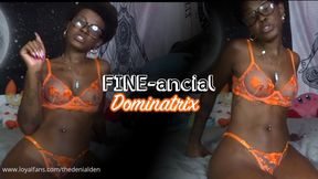 FINE-ancial Dominatrix