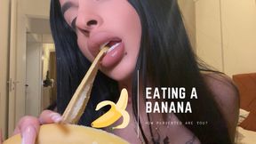 Eating a banana