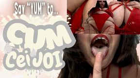 SAY YUM TO CUM JOI CEI