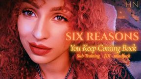 Six Reasons You Keep Coming Back-Full-Video