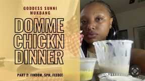 DOMME CHICKN DINNER PT 2: FINDOM, SPH, FEEDEE