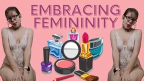 Embracing femininity - Sara Desire XO - sissy training