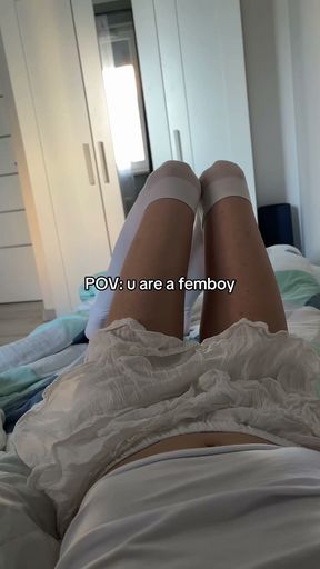 POV: u are a femboy