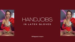 handjobs in latex gloves and whipped cream