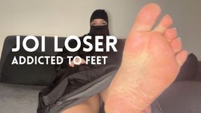 JOI loser addicted to feet