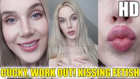 Cucky, Work Out! KISSING FETISH HD