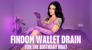 Findom wallet drain for the Birthday Brat
