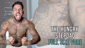 The Hungry Stepdad | Full size VORE - Lalo Cortez