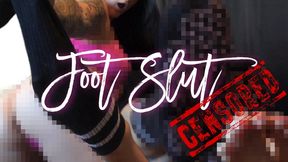 Foot Slut - censored