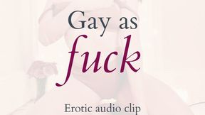 Gay as Fuck