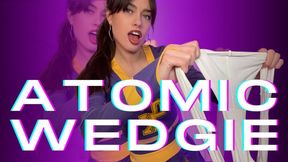Atomic Wedgie