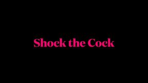 Shock the cock