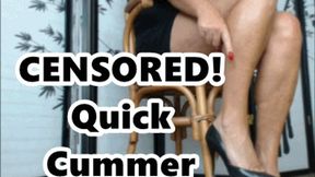 Censored! Quick Cummer XHD (MP4)