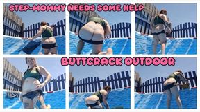 BUTTCRACK OUTDOOR - STEP MOMMY NEEDS YOUR HELP