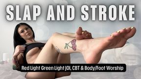 Stroke and slap: Red Light Green Light JOI, CBT & Body and Foot Worship