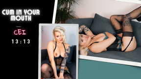 Cum in your mouth. CEI, JOI