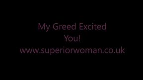 My Greed Excites You HD