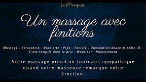 Un massage avec finitions - French audio porn blowjob