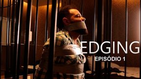 EDGING - EPISODE 01
