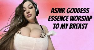 ASMR Goddess Essence Worship to my breast