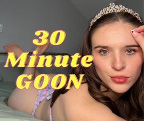 30 Minute GOON