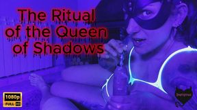 The Ritual of the Queen of Shadows - 1080P FULL HD